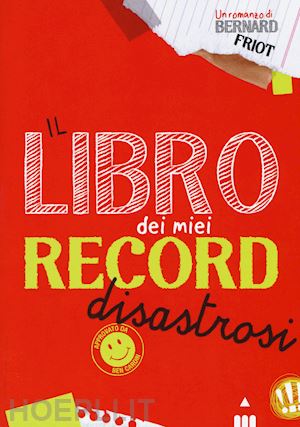 friot bernard - il libro dei miei record disastrosi