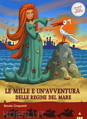 cinquetti nicola - le mille e un'avventura delle regine del mare