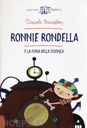 nicastro daniele - ronnie rondella e la fiera della scienza