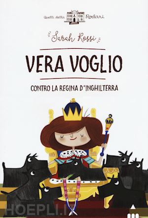 rossi sarah - vera voglio contro la regina d'inghilterra