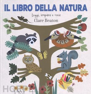 beaton clare - il libro della natura. ediz. a colori