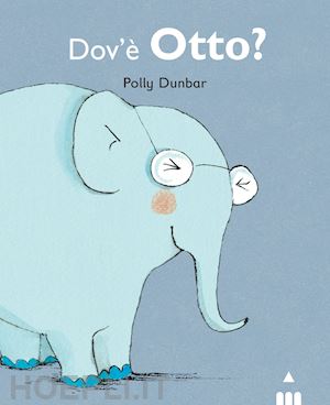 dunbar polly - dov'e' otto? tilly e i suoi amici