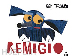 tessaro gek - remigio