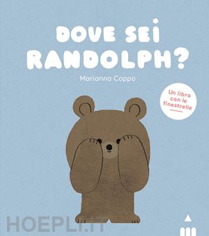 coppo marianna - dove sei randolph? ediz. a colori