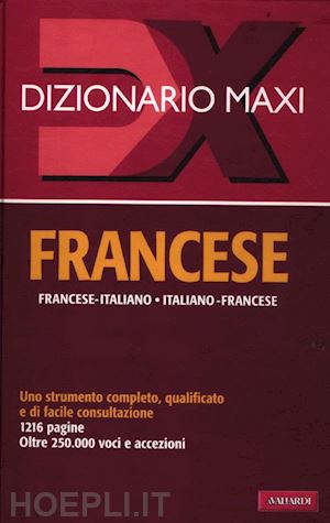 gallana palma; seremes richard - dizionario maxi. francese. francese-italiano, italiano-francese. ediz. bilingue
