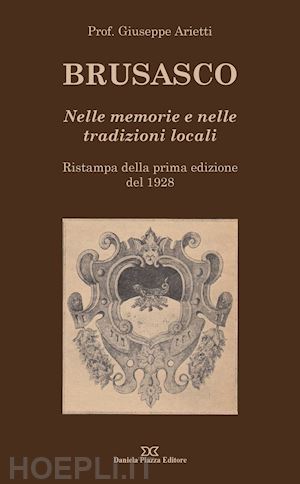 arietti giuseppe - brusasco. nelle memorie e nelle tradizioni locali