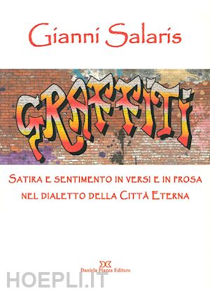 salaris gianni - satire e sentimento in versi e in prosa nel dialetto della città  eterna