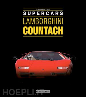 patti francesco - lamborghini countach. supercars. ediz. italiana e inglese