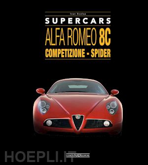 scelsa ivan - alfa romeo 8c. competizione - spider. supercars
