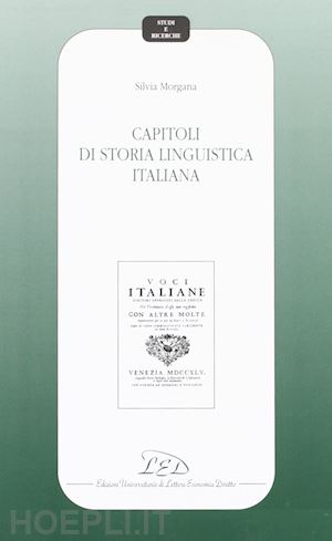 morgana silvia - capitoli di storia linguistica italiana