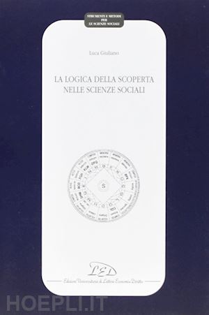 giuliano luca - la logica della scoperta nelle scienze sociali