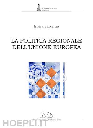 sapienza elvira - la politica regionale dell’unione europea