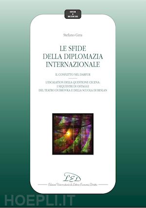 cera stefano - le sfide della diplomazia internazionale