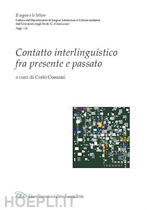 consani carlo (curatore) - contatto interlinguistico fra presente e passato