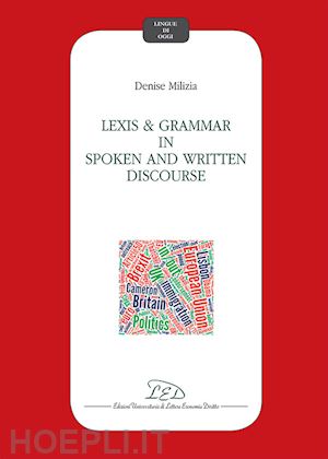 milizia denise - lexis and grammar in spoken and written discourse