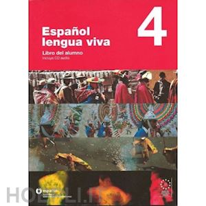 aa.vv. - espanol lengua viva 4 - libro dell'alunno + quaderno delle attivita + cd audio