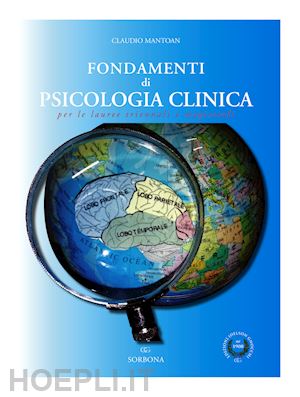 mantoan claudio - fondamenti di psicologia clinica per le lauree triennali e magistrali