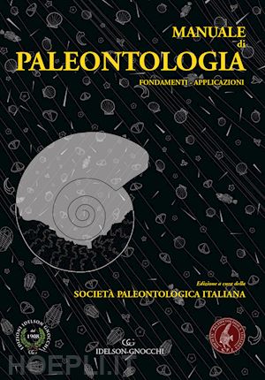 societa' paleontologica italiana (curatore) - manuale di paleontologia. fondamenti. applicazioni
