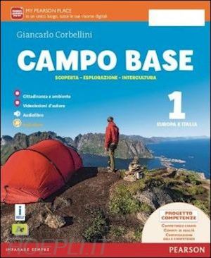 corbellini - campo base. per la scuola media. con e-book. con espansione online. vol. 1