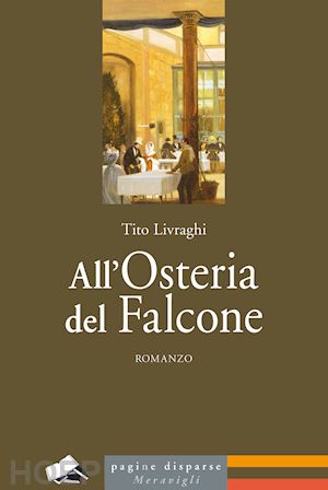 livraghi tito - all'osteria del falcone