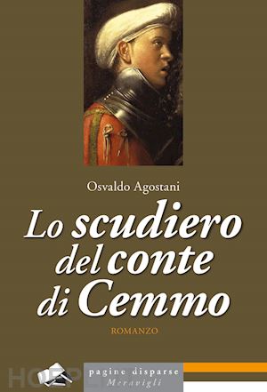 agostani osvaldo - lo scudiero del conte di cemmo