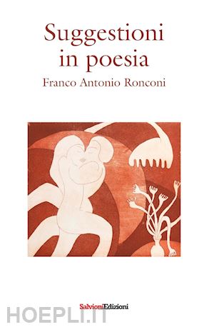 ronconi franco antonio - suggestioni in poesia