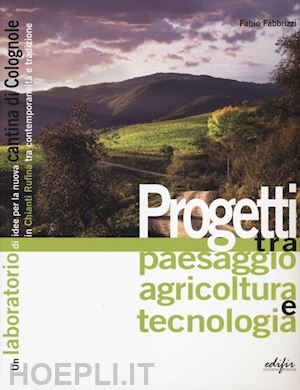 fabbrizzi fabio - progetti tra paesaggio agricoltura e tecnologia
