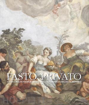 gregori mina (curatore); visona mara' (curatore) - fasto privato vol.3. dal tardo barocco al romanticismo