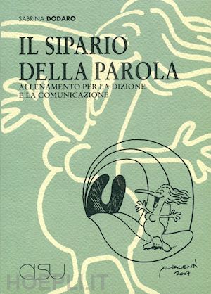 dodaro sabrina - il sipario della parola - allenamento per la dizione e la comunicazione