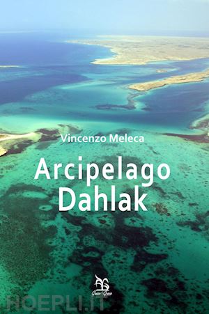 meleca vincenzo - arcipelago dahlak