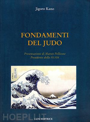 kano jigoro - fondamenti del judo