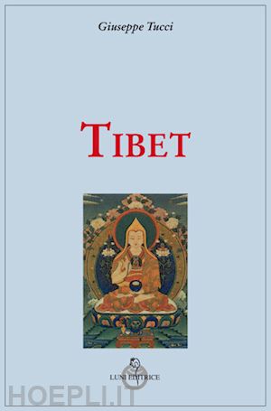 tucci giuseppe - tibet