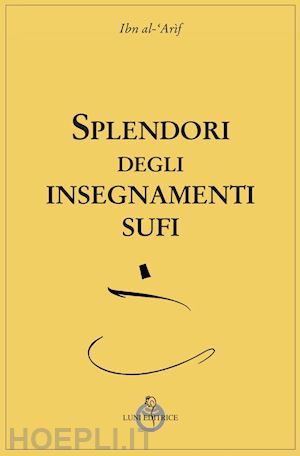 ibn al-'arif - splendori degli insegnamenti sufi