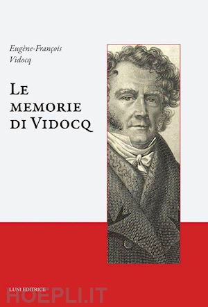 vidocq eugene-francois - le memorie di vidocq