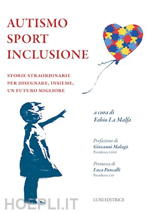 la malfa f. (curatore) - autismo sport inclusione