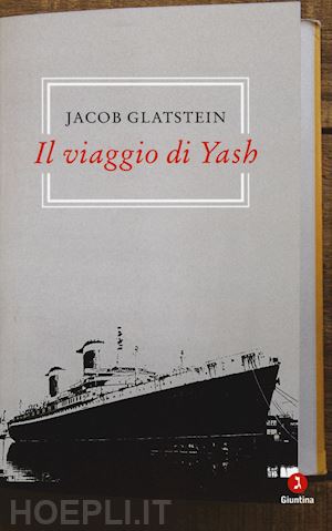 glatstein jacob; wisse r. (curatore); romano m. i. (curatore) - il viaggio di yash