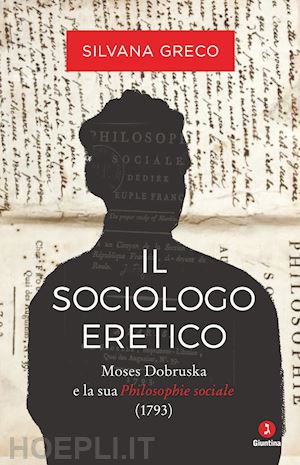 greco silvana - il sociologo eretico