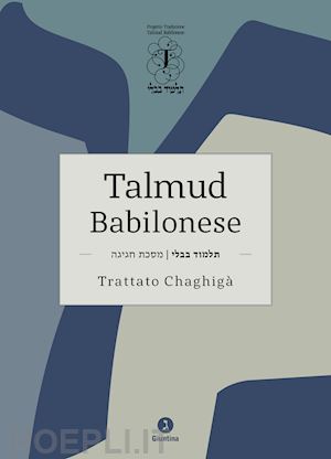 di segni riccardo shemuel (curatore) - talmud babilonese 12 - trattato chaghiga'