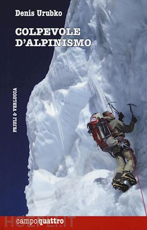 urubko denis - colpevole d'alpinismo