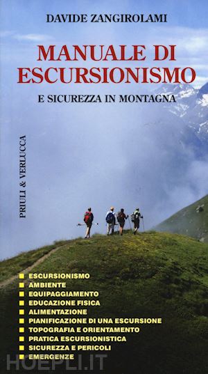 zangirolami davide - manuale di escursionismo e sicurezza in montagna. ediz. a colori