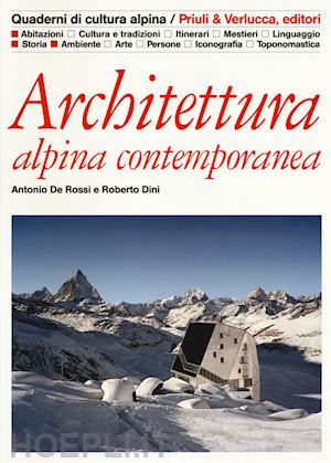 de rossi antonio; dini roberto - architettura alpina contemporanea