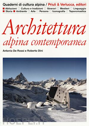 de rossi antonio; dini roberto - architettura alpina contemporanea