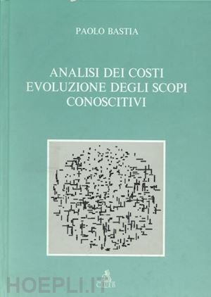 bastia paolo - analisi dei costi. evoluzione degli scopi conoscitivi