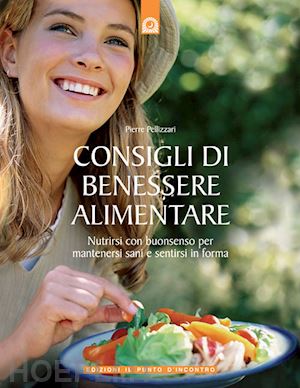 pellizzari pierre - consigli di benessere alimentare