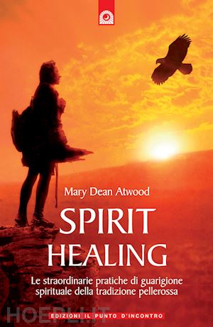 atwood mary dean - spirit healing