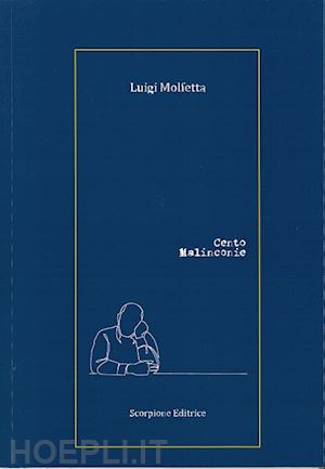 molfetta luigi - cento malinconie