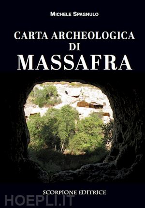 spagnulo michele - carta archeologica di massafra