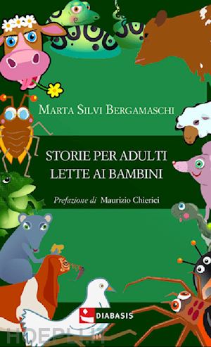 silvi bergamaschi marta - storie per adulti lette ai bambini