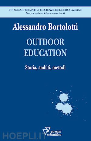 bortolotti alessandro - outdoor education