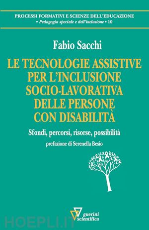 sacchi fabio - tecnologie assistive per l'inclusione socio-lavorativa delle persone con disabil